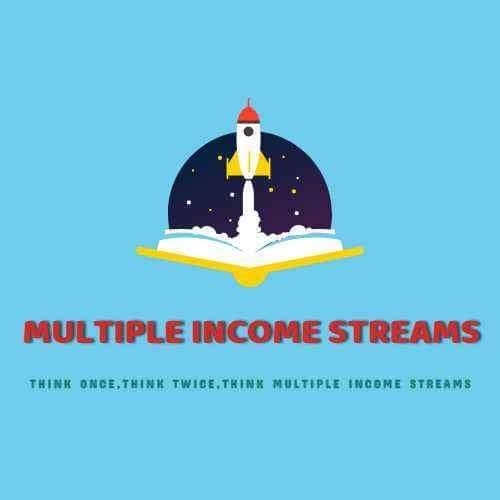 MULTIPLE INCOME STREAMS