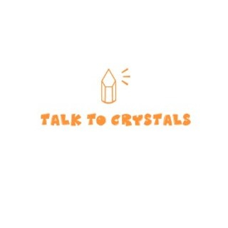 Talk To Crystals