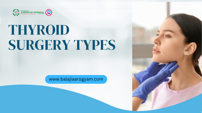 Thyroid Surgery Types